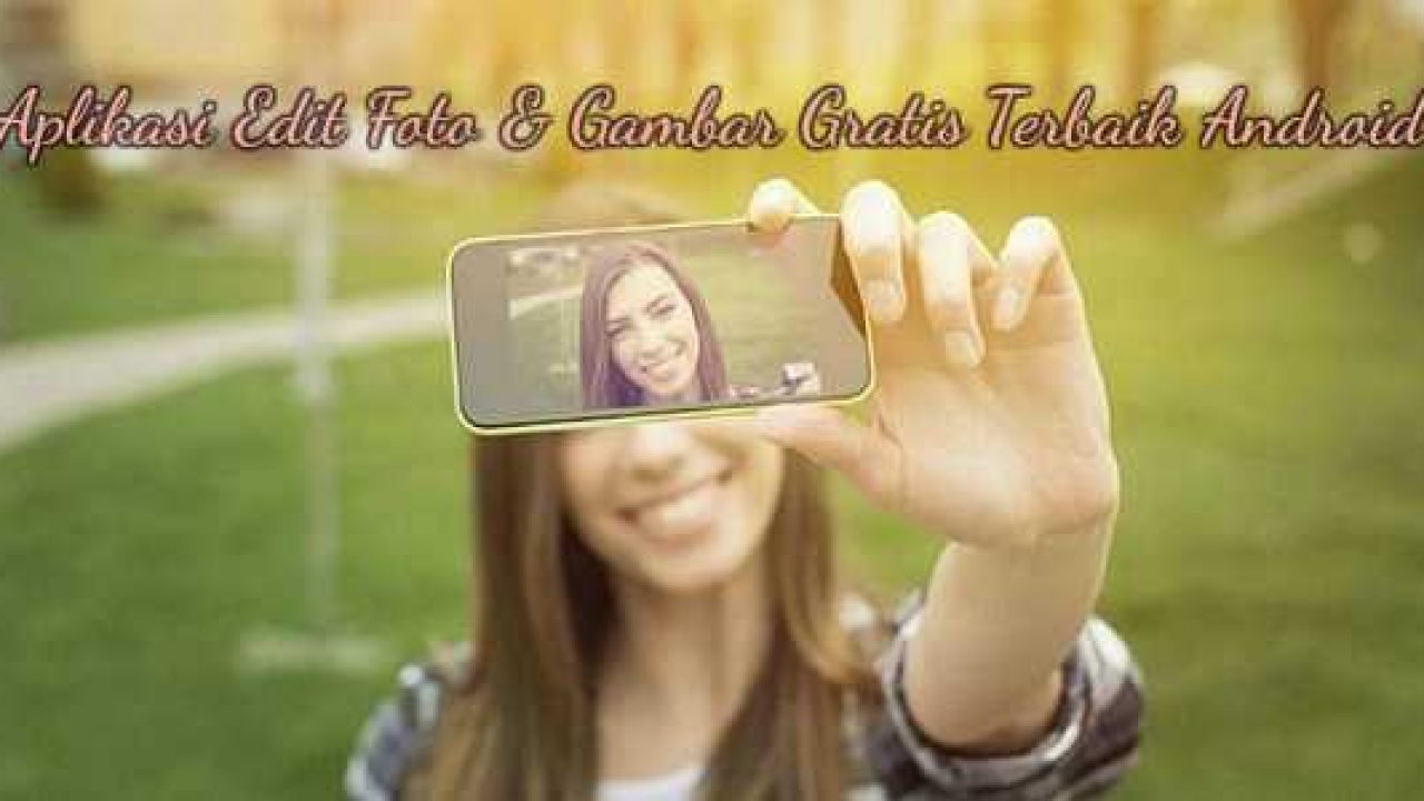 15 Aplikasi Edit Foto Gambar Offline Android Gratis Terbaik